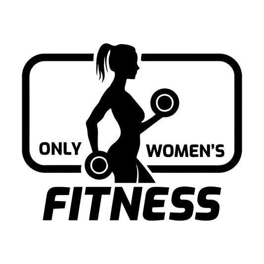 Mural And Wall Vinyl Decal Phrase Only Women'S Fitnesscenter Gymnastics Sport Can Modify And Add Information