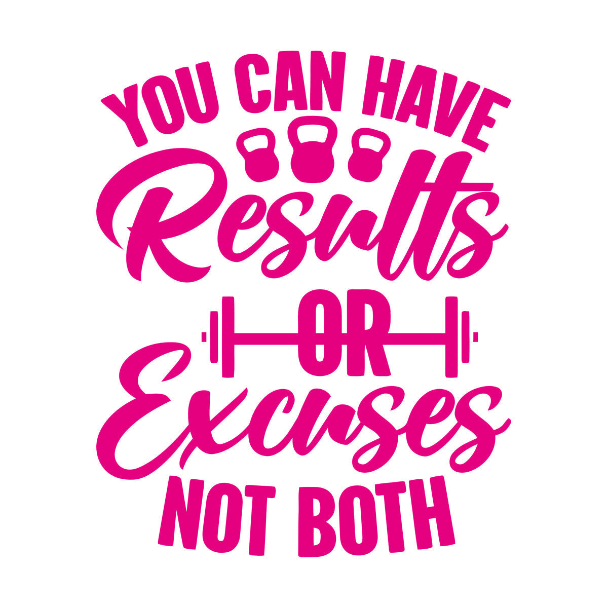 Lettering Decals You Can Have Results Or Excuses Not Both Motivation Lettering Words Gymnastics Multiple Size Options