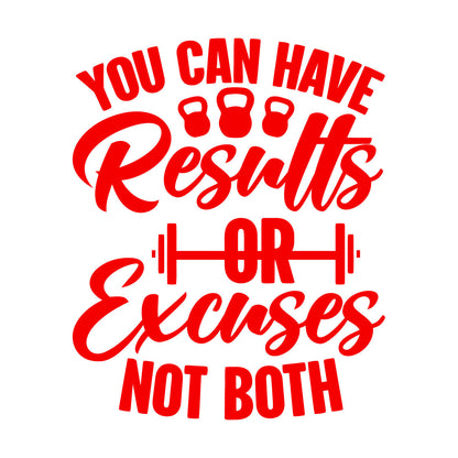 Lettering Decals You Can Have Results Or Excuses Not Both Motivation Lettering Words Gymnastics Multiple Size Options
