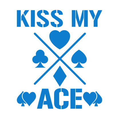 Wall Decals Phrase Kiss My Ace Gambling Casino Cards Window Decals