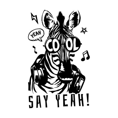 Engraving Decals Phrase Say Yeah Cool Zebra Headphones Store Decoration