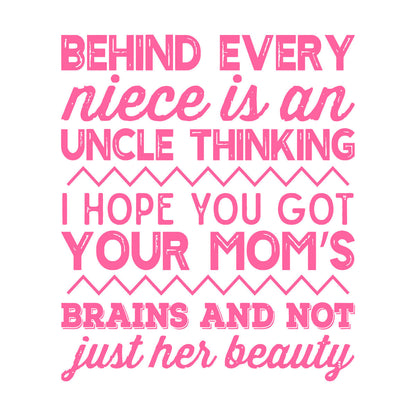Wall Decals Pvc Funny Niece Uncle I Hope You Got Moms Brains And Not Just Her Beauty Multiple Size Options