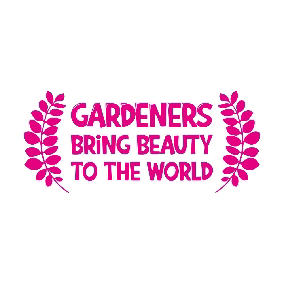 Vinyl Wall Decals Gardeners Bring Beauty To The World Gardening Multiple Size Options