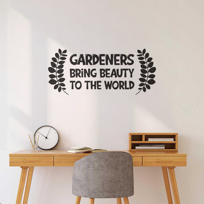 Vinyl Wall Decals Gardeners Bring Beauty To The World Gardening Multiple Size Options