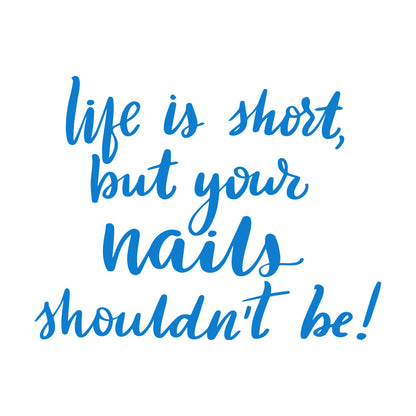 Lettering Decals Life Is Short But Your Nails Shouldn'T Be A Beauty Treatment Multi Color Selection