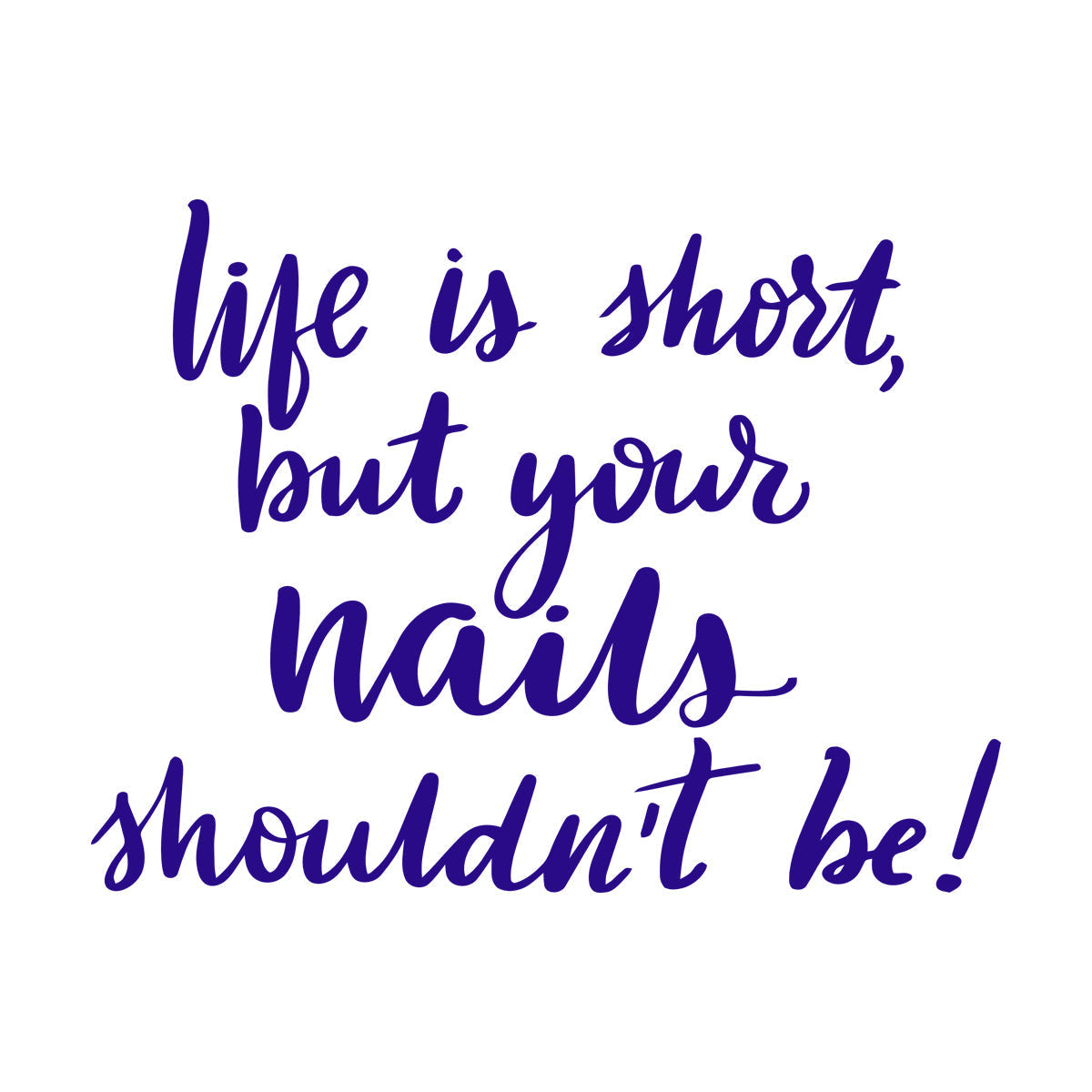 Lettering Decals Life Is Short But Your Nails Shouldn'T Be A Beauty Treatment Multi Color Selection