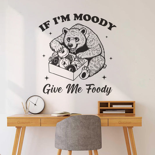 Wall Decals Paster Paper If I'M Moody Give Me Foody Bear Hilarious Typography Funny Animal Vintage Bear Glass Stickers
