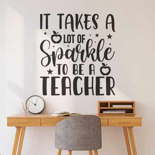 Vinyl Wall Decals It Takes A Lot Of Sparkle To Be A Teacher Personalized Customization