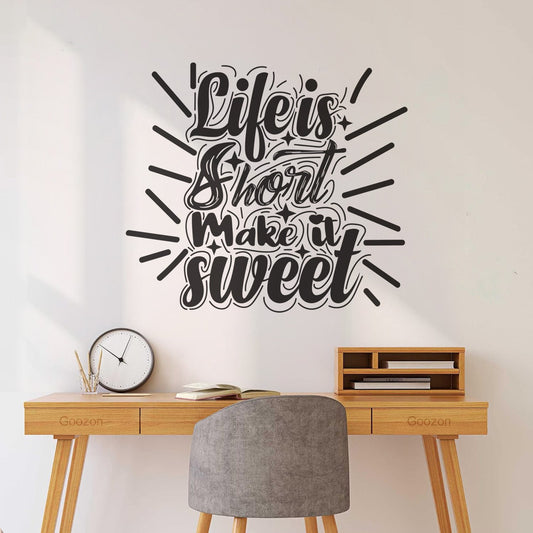 Fine Carving Stickers Life Is Short Make It Sweet Typography Motivational Quote Design Do Not Damage The Wall Surface